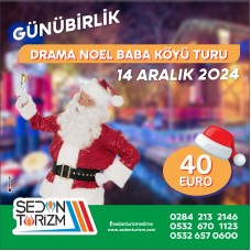 YUNANİSTAN NOEL BABA KÖYÜ GEZİSİ 14 ARALIK 2024