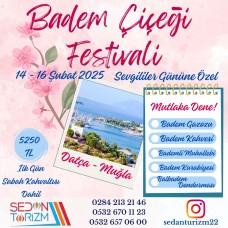 SEVGİLİLER GÜNÜ ÖZEL DATÇA BADEM ÇİÇEĞİ FESTİVALİ TURU 14-16 ŞUBAT 2025